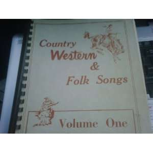 Country Western & Folk Songs Volume One for Professional Musician Only 