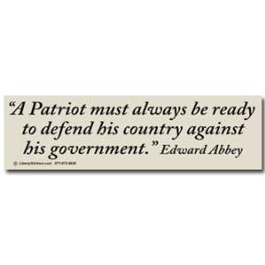 Sticker A Patriot Must Always Be Ready To Defend His Country Against 