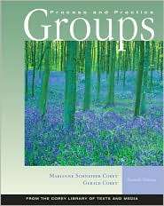 Groups Process and Practice, 7th Edition, (0534607950), Marianne 