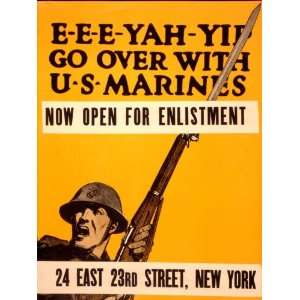  1917 Poster E e e yah yip Go over with U.S. Marines