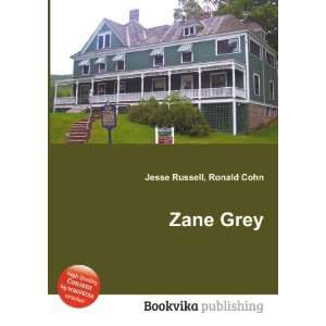  Zane Grey Ronald Cohn Jesse Russell Books