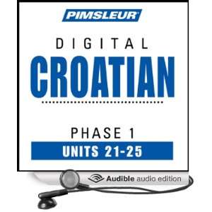   Learn to Speak and Understand Croatian with Pimsleur Language Programs