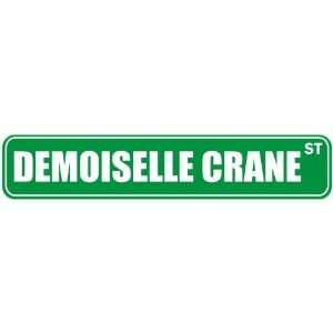   DEMOISELLE CRANE ST  STREET SIGN