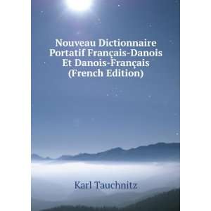    Danois Et Danois FranÃ§ais (French Edition) Karl Tauchnitz Books