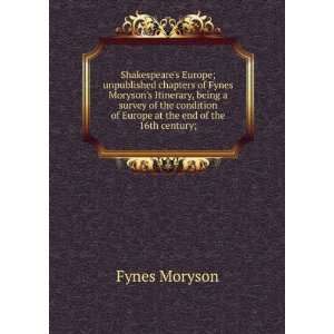  Shakespeares Europe; unpublished chapters of Fynes 