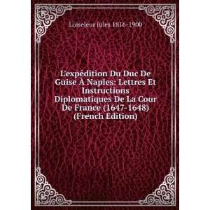  Du Duc De Guise Ã? Naples Lettres Et Instructions Diplomatiques De 