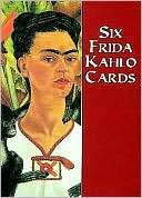 Six Frida Kahlo Frida Kahlo