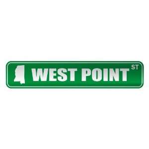   WEST POINT ST  STREET SIGN USA CITY MISSISSIPPI