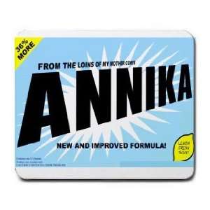    FROM THE LOINS OF MY MOTHER COMES ANNIKA Mousepad
