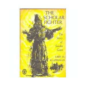    The Scholar Fighter, the Story of Saadia Gaon. 