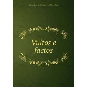   factos Affonso Celso de Assis Figueiredo Affonso Celso Books