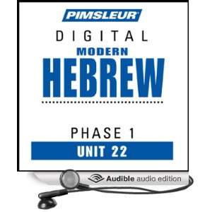  Hebrew Phase 1, Unit 22 Learn to Speak and Understand Hebrew 
