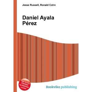  Daniel Ayala PÃ©rez Ronald Cohn Jesse Russell Books