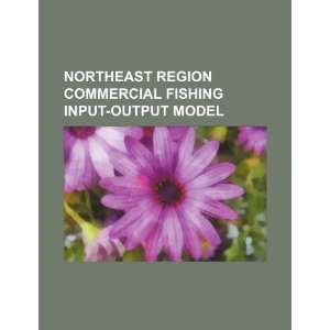  Northeast Region commercial fishing input output model 