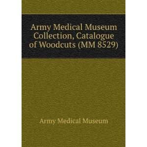  Army Medical Museum Collection, Catalogue of Woodcuts (MM 