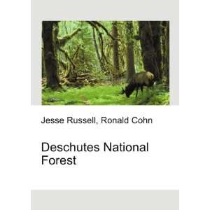  Deschutes National Forest Ronald Cohn Jesse Russell 
