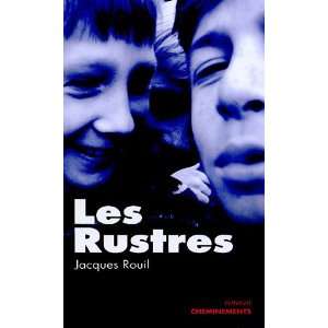  les rustres (9782844783431) Jacques Rouil Books
