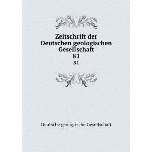   Gesellschaft. 81 Deutsche geologische Gesellschaft Books