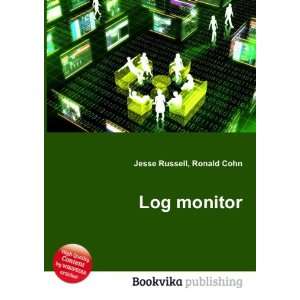  Log monitor Ronald Cohn Jesse Russell Books
