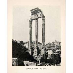  1906 Print Ancient Roman Temple Castor Pollux Ruins Rome Italy 