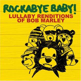    Rockabye Baby Lullaby Renditions of Bob Marley Rockabye Baby