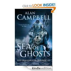 Sea of Ghosts (Gravedigger Chronicles 1) Alan Campbell  