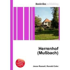  Herrenhof (MuÃ?bach) Ronald Cohn Jesse Russell Books