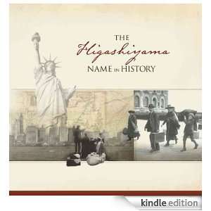 The Higashiyama Name in History Ancestry  Kindle 