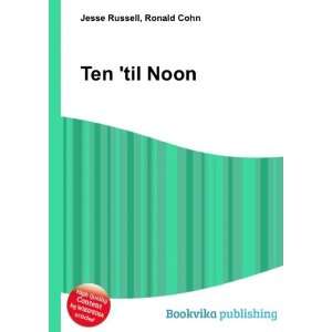 Ten til Noon Ronald Cohn Jesse Russell Books