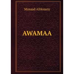  AWAMAA Mosaad AlHosany Books