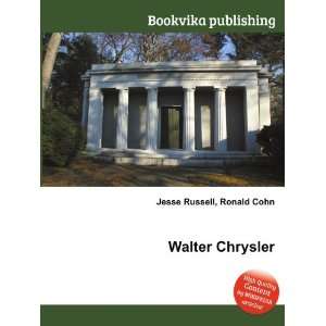 Walter Chrysler Ronald Cohn Jesse Russell  Books