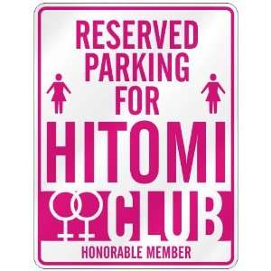   RESERVED PARKING FOR HITOMI 