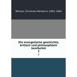   bearbeitet. 2 Christian Hermann, 1801 1866 Weisse Books