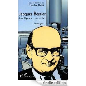 Jacques Bergier une Légende un Mythe Hommages (French Edition 