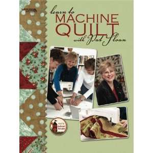  Learn to Machine Quilt with Pat Sloan Arts, Crafts 