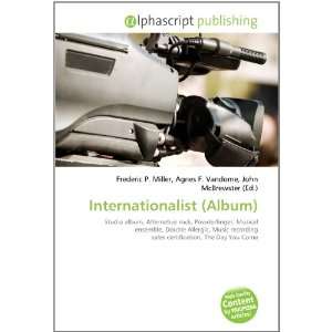  Internationalist (Album) (9786134033312) Books