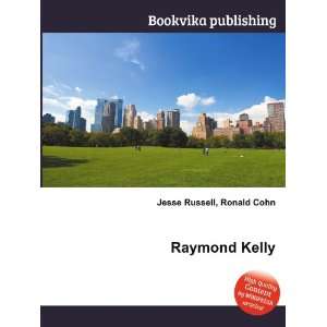  Raymond Kelly Ronald Cohn Jesse Russell Books