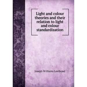   to light and colour standardization Joseph Williams Lovibond Books