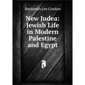  New Judea Jewish Life in Modern Palestine and Egypt 