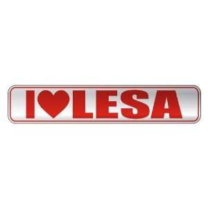   I LOVE LESA  STREET SIGN NAME