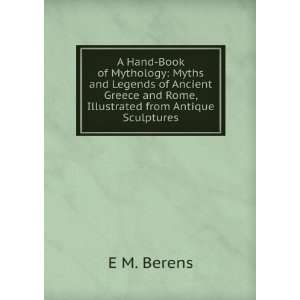  A Hand Book of Mythology Myths and Legends of Ancient 