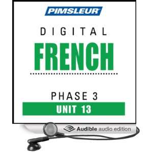  French Phase 3, Unit 13 Learn to Speak and Understand French 