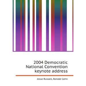   National Convention keynote address Ronald Cohn Jesse Russell Books