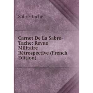  Carnet De La Sabre Tache Revue Militaire RÃ©trospective 
