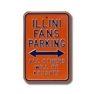   Fighting Illini Others will be Krushed Parking Sign