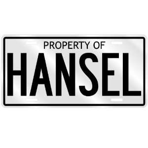  PROPERTY OF HANSEL LICENSE PLATE SING NAME