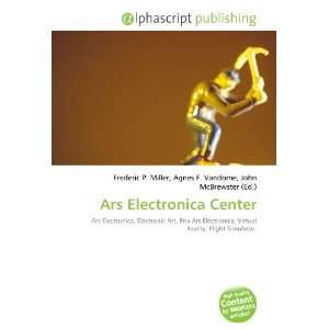  Ars Electronica Center (9786132688989) Books