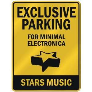   FOR MINIMAL ELECTRONICA STARS  PARKING SIGN MUSIC
