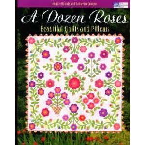   Dozen Roses Beautiful Quilts and Pillows Book by That Patchwork Place