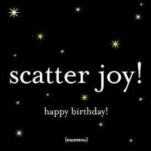  Scatter Joy Happy Birthday, Birthday Note Card, 5x5 
